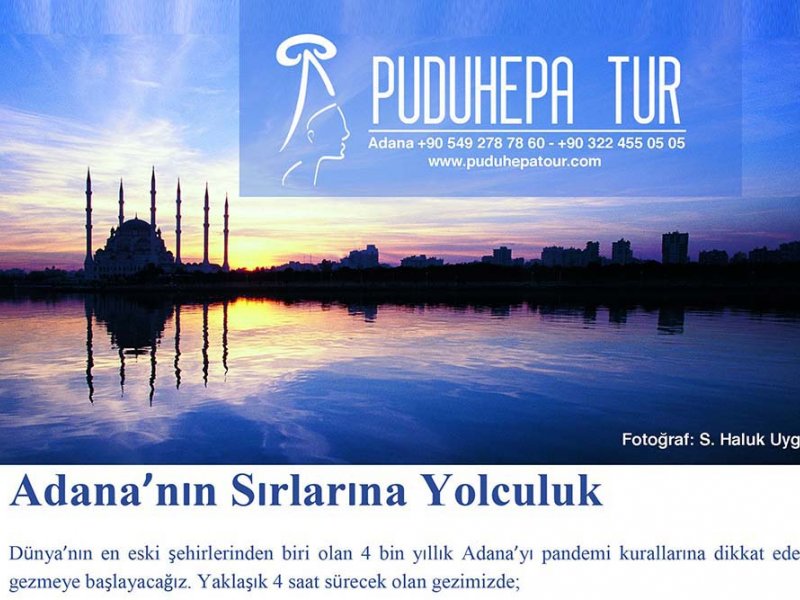 Adana’nın Sırlarına Yolculuk Turu